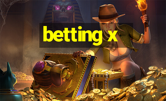 betting x