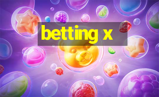 betting x