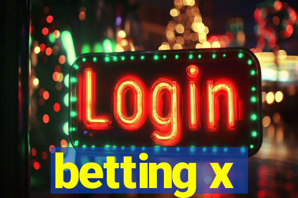 betting x