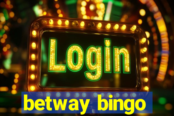 betway bingo