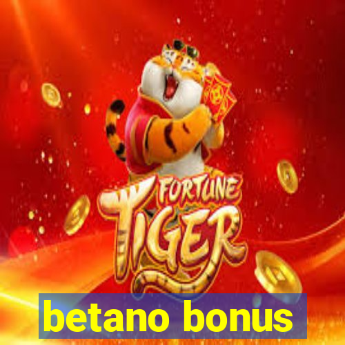 betano bonus