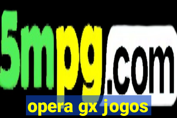 opera gx jogos