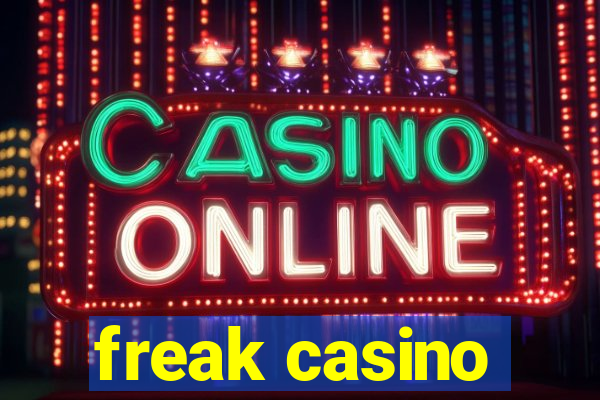 freak casino