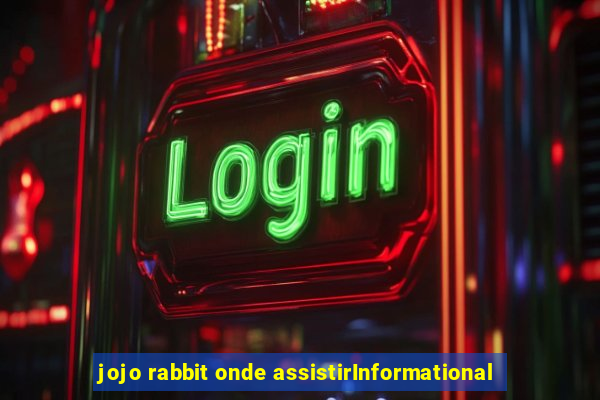 jojo rabbit onde assistirInformational