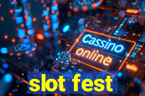 slot fest