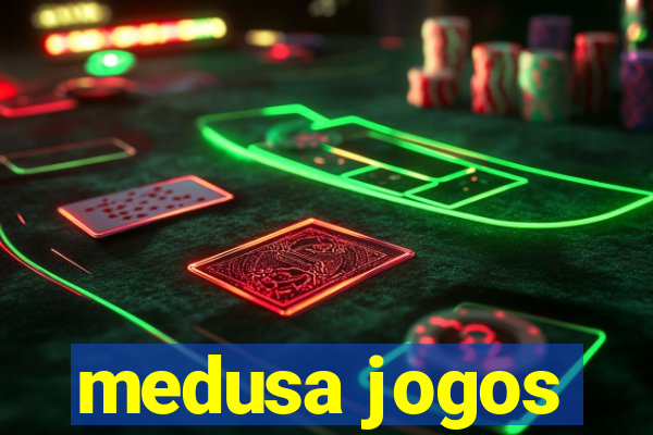 medusa jogos