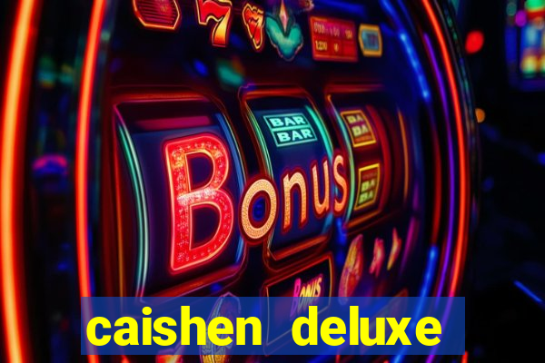 caishen deluxe maxways slot free play