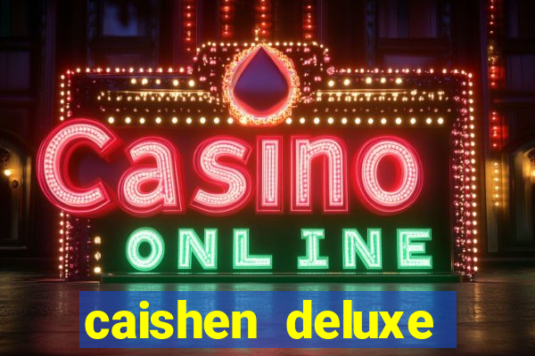 caishen deluxe maxways slot free play