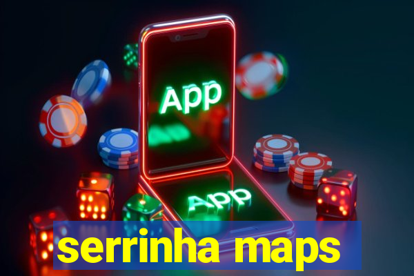 serrinha maps