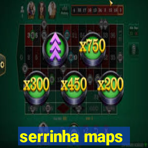 serrinha maps