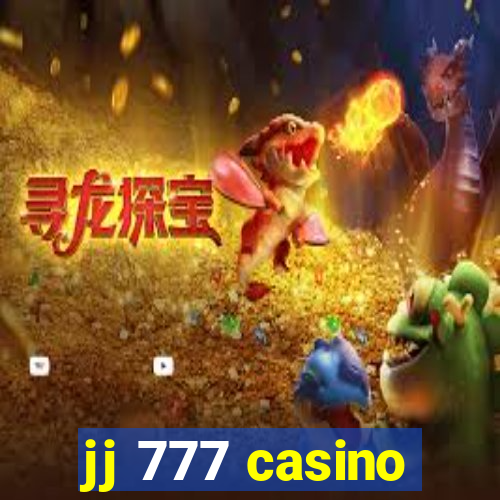 jj 777 casino