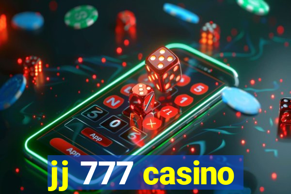 jj 777 casino