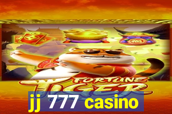 jj 777 casino