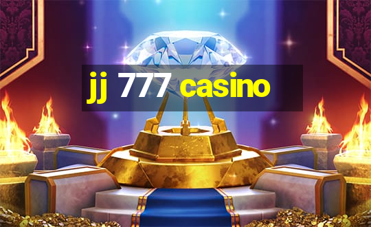 jj 777 casino