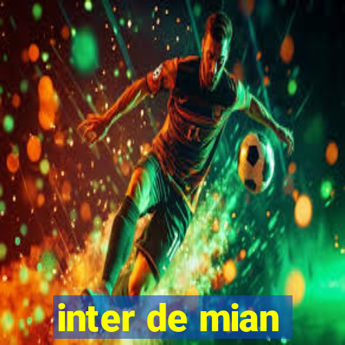 inter de mian