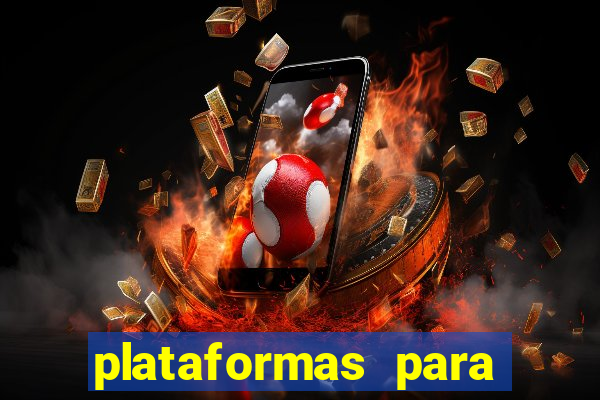 plataformas para jogar demo