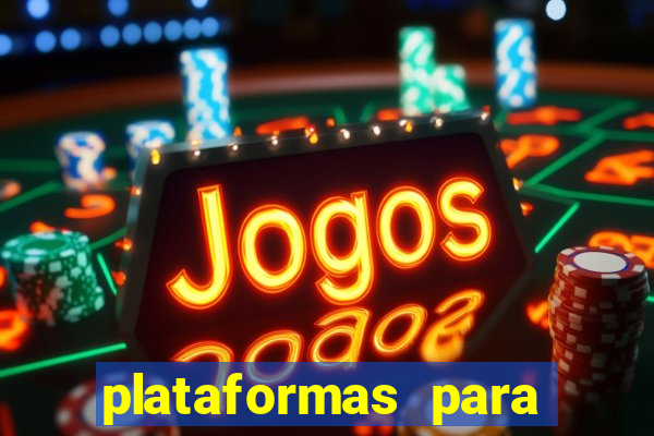 plataformas para jogar demo