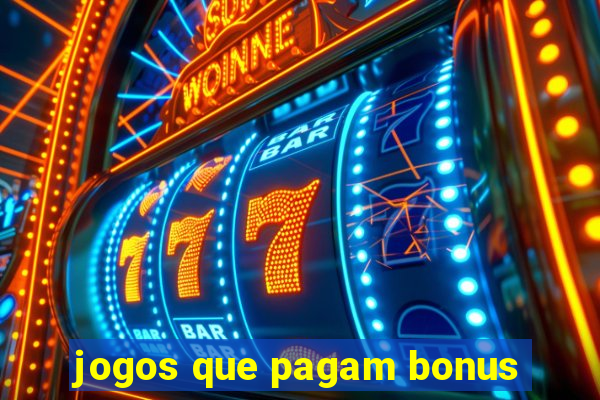 jogos que pagam bonus