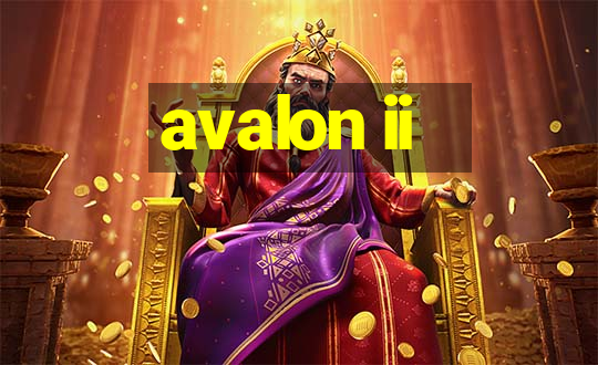 avalon ii