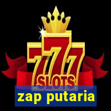 zap putaria