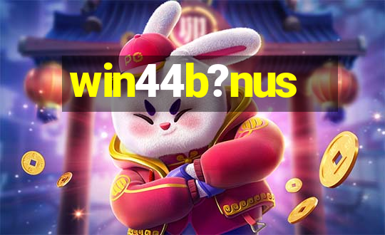 win44b?nus