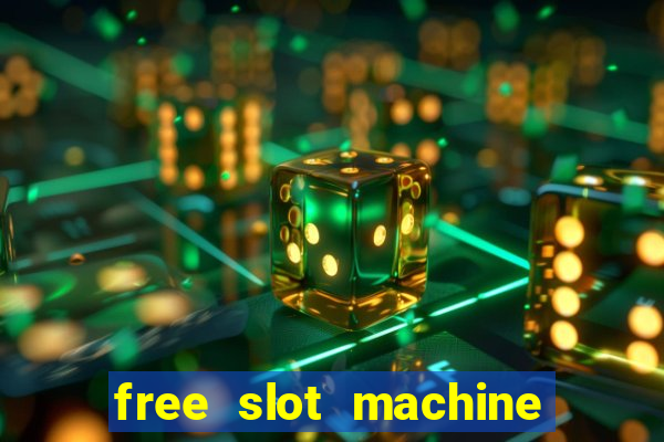 free slot machine games gratis