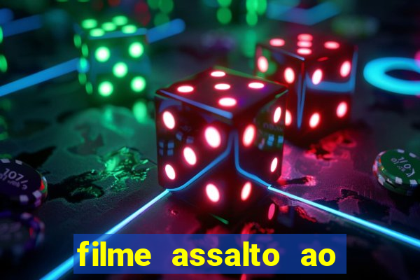 filme assalto ao trem pagador