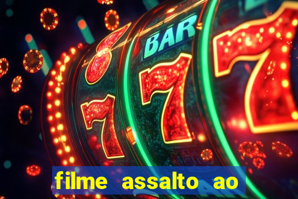 filme assalto ao trem pagador