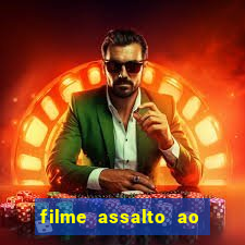 filme assalto ao trem pagador