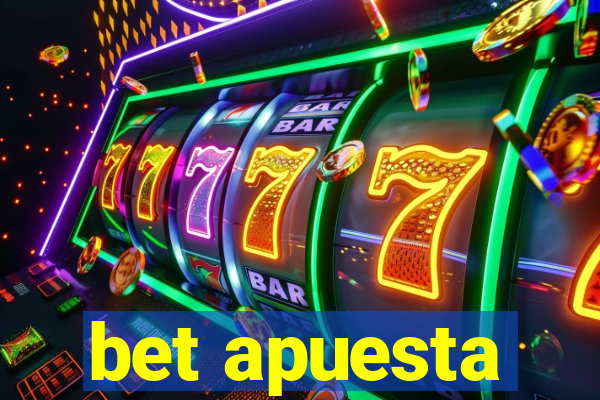 bet apuesta