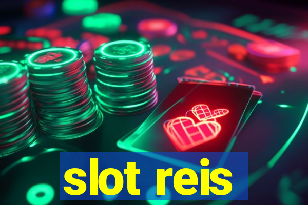 slot reis