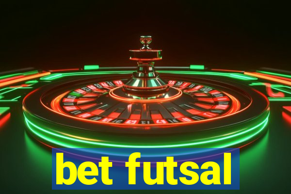 bet futsal