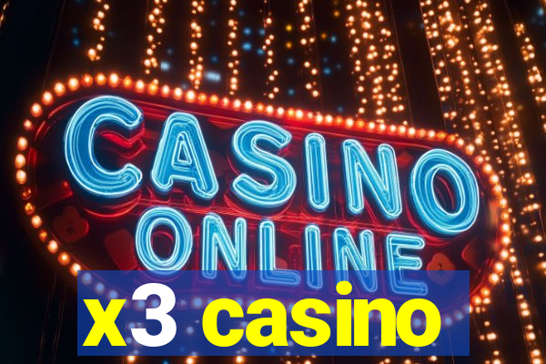 x3 casino