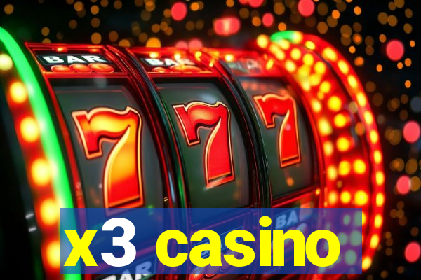 x3 casino