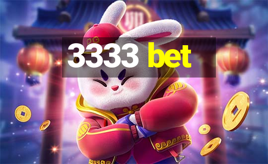 3333 bet