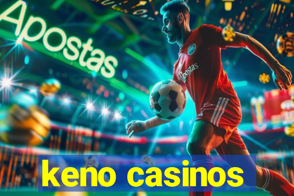 keno casinos