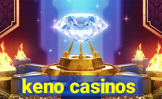 keno casinos