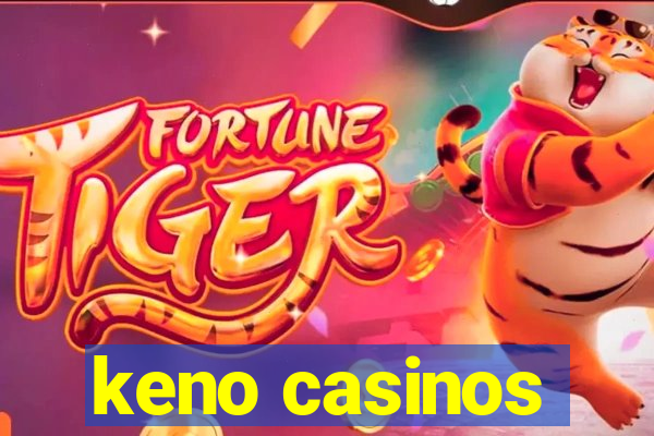 keno casinos