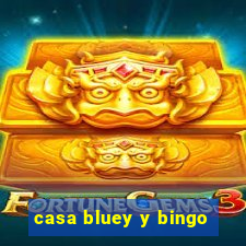 casa bluey y bingo