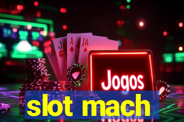 slot mach