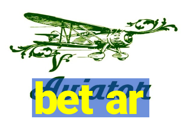 bet ar