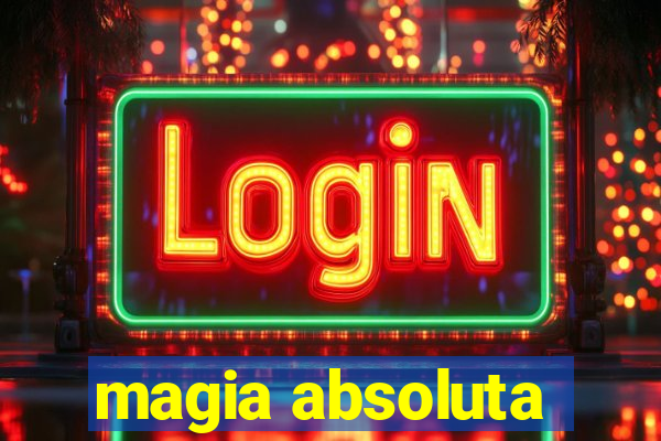 magia absoluta