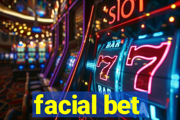 facial bet