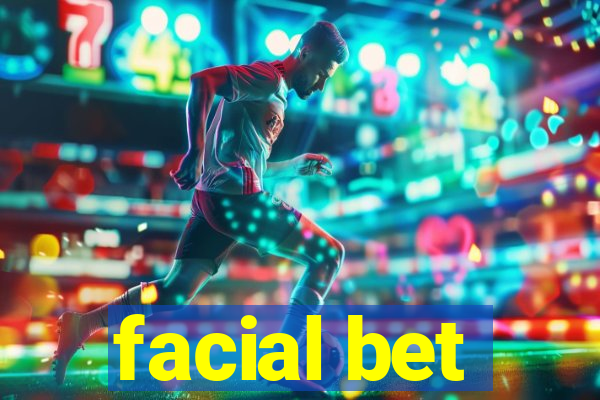 facial bet