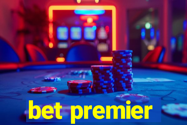 bet premier