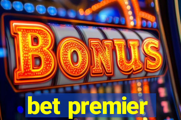 bet premier