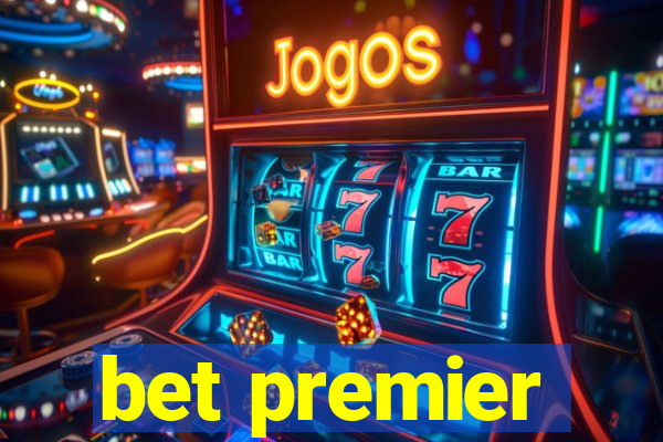 bet premier