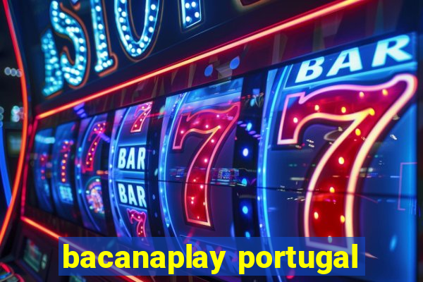 bacanaplay portugal