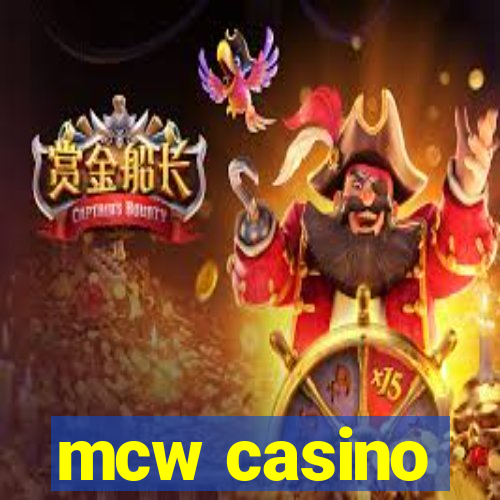 mcw casino