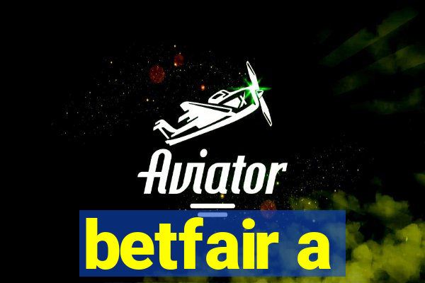 betfair a